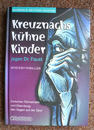 Kreuznachs kühne Kinder jagen Doktor Faust: Mystery-Thriller